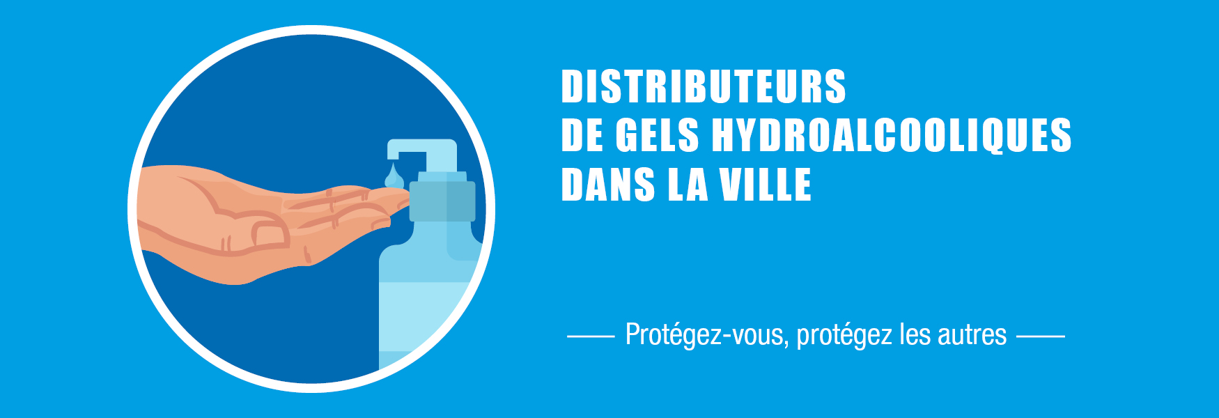  Distributeurs de gels hydroalcooliques dans la ville